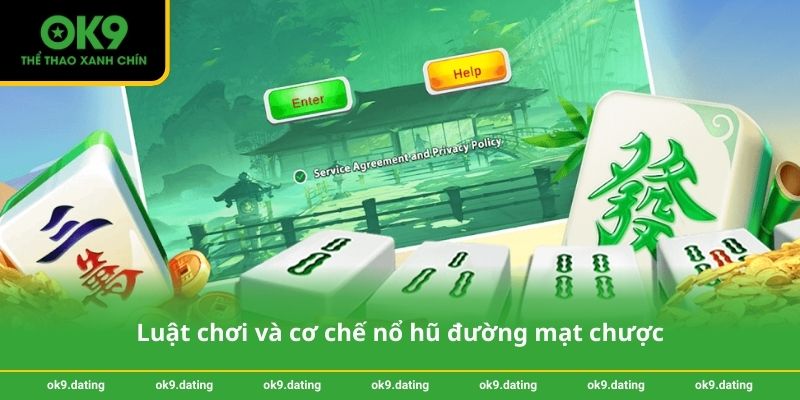 Luật chơi và cơ chế nổ hũ đường mạt chược